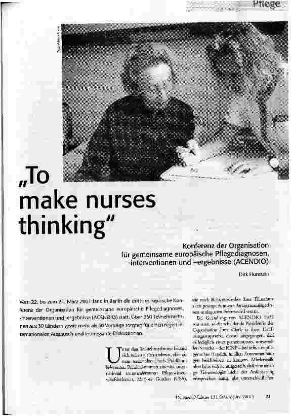 [doc_57940] To make nurses thinking Konferenz der Organisation für gemeinsame europäische Pflegediagnosen, -interventionen und -ergebnisse (ACENDIO)